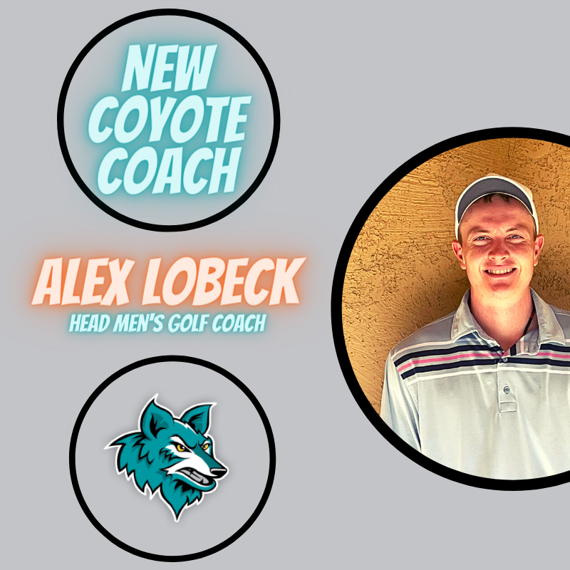 THE RETURN - Alex Lobeck returns to the Coyotes as the Head Men's and Women's Golf Coach